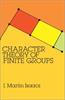 CHARACTER THEORY OF FINITE GROUPS Isaacs